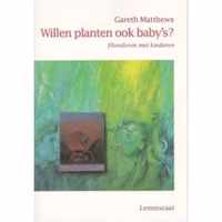 Anders kijken naar kinderen - Willen planten ook baby's?