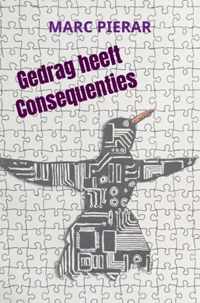 Gedrag heeft Consequenties