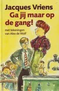 Ga Jij Maar Op De Gang