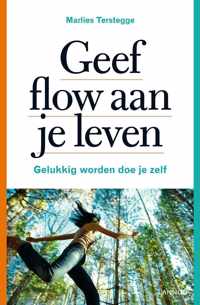 Geef flow aan je leven