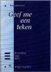 Geef me een teken. ervaringen met g