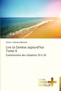 Lire la genese aujourd'hui tome ii