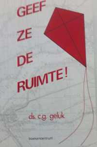 Geef ze de ruimte