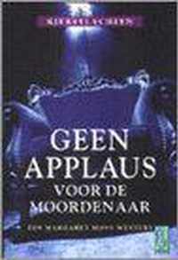 Geen applaus voor de moordenaar