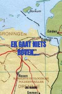 Er gaat niets boven....