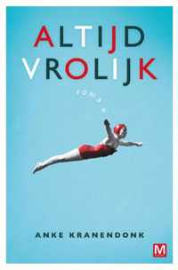 Altijd vrolijk - Anke Kranendonk - Paperback (9789460683503)