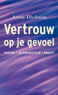 Vertrouw Op Je Gevoel