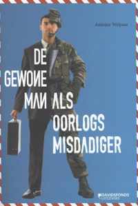 De gewone man als oorlogsmisdadiger