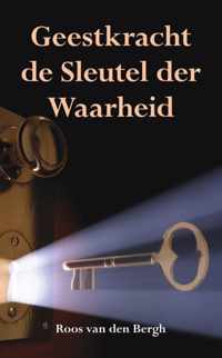 Geestkracht De Sleutel Der Waarheid