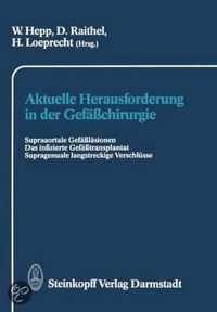 Aktuelle Herausforderung in Der Gefaachirurgie