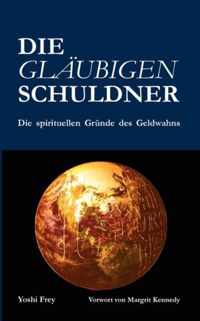 Die glaubigen Schuldner