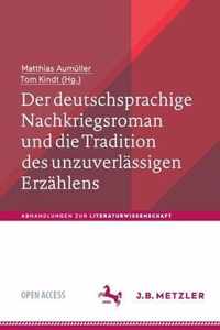 Der deutschsprachige Nachkriegsroman und die Tradition des unzuverlaessigen Erza