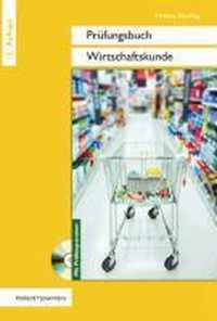 Prüfungsbuch Wirtschaftskunde