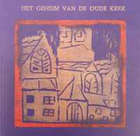 Het Geheim van De Oude Kerk