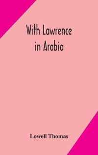 With Lawrence in Arabia