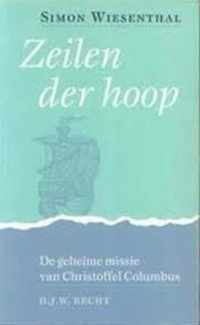 Zeilen der hoop : De geheime missie van Christoffel Columbus