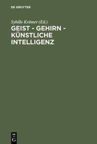 Geist - Gehirn - kunstliche Intelligenz