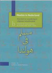 Moslim In Nederland / Diversiteit En Verandering In Religeuze Betrokkenheid: Turken En Marokkanen In Nederland 1998-2002