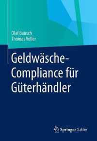 Geldwasche-Compliance Fur Guterhandler