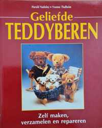 Geliefde teddyberen. Zelf maken, verzamelen en repareren.