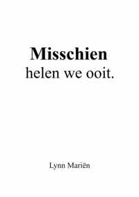 Misschien helen we ooit. - Lynn Mariën - Paperback (9789464482713)