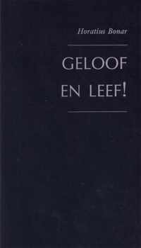 Geloof en leef!