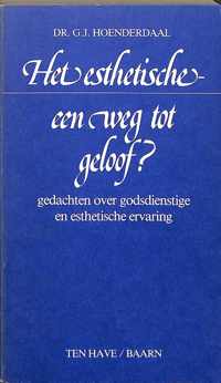 Het esthetische - een weg tot geloof? Gedacten over godsdienstige en esthetische ervaring