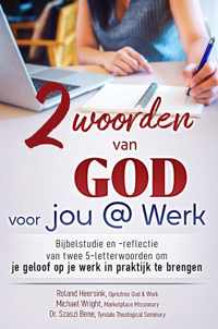 2 woorden van God voor jou @ Werk