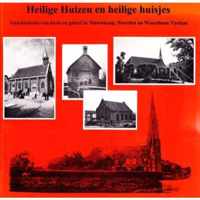 Heilige Huizen en heilige huisjes: geschiedenis van kerk en geloof in Nieuwkoop, Noorden en Woerdense Verlaat