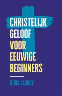 Christelijk geloof voor eeuwige beginners