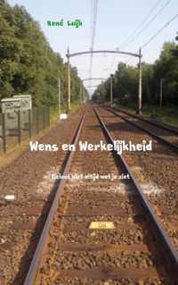 Wens en werkelijkheid