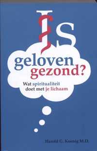 Is Geloven Gezond?