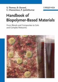 Handbook of Biopolymer-Based Materials: From Blends and Composites to Gels and Complex Networks