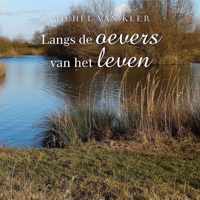 Langs de oevers van het leven - Michel Van Keer