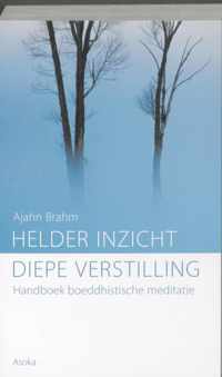 Helder inzicht, diepe verstilling