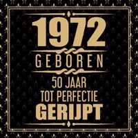 1972 Geboren 50 Jaar Tot Perfectie Gerijpt