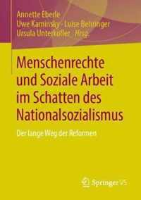 Menschenrechte und Soziale Arbeit im Schatten des Nationalsozialismus