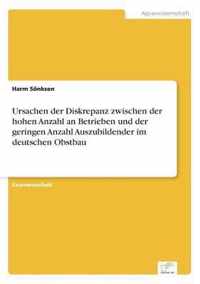 Ursachen der Diskrepanz zwischen der hohen Anzahl an Betrieben und der geringen Anzahl Auszubildender im deutschen Obstbau