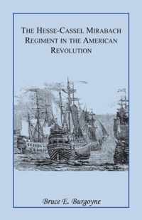 The Hesse-Cassel Mirbach Regiment in the American Revolution