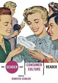 The Gender and Consumer Culture Reader