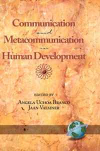 Communication and Metacommunication in Human Development