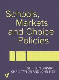 Schools, Markets and Choice Policies