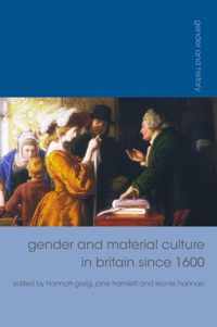 Gender and Material Culture in Britain since 1600