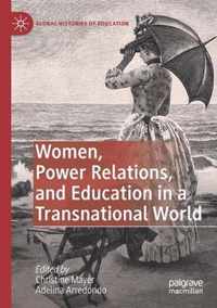 Women Power Relations and Education in a Transnational World