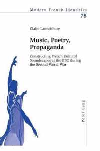 Music, Poetry, Propaganda