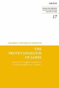 The Protevangelium of James: Greek Text, English Translation, Critical Introduction