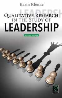 Qualitative Research in the Study of Leadership