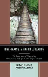 Risk-Taking in Higher Education