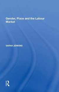 Gender, Place and the Labour Market