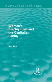 Women's Employment and the Capitalist Family